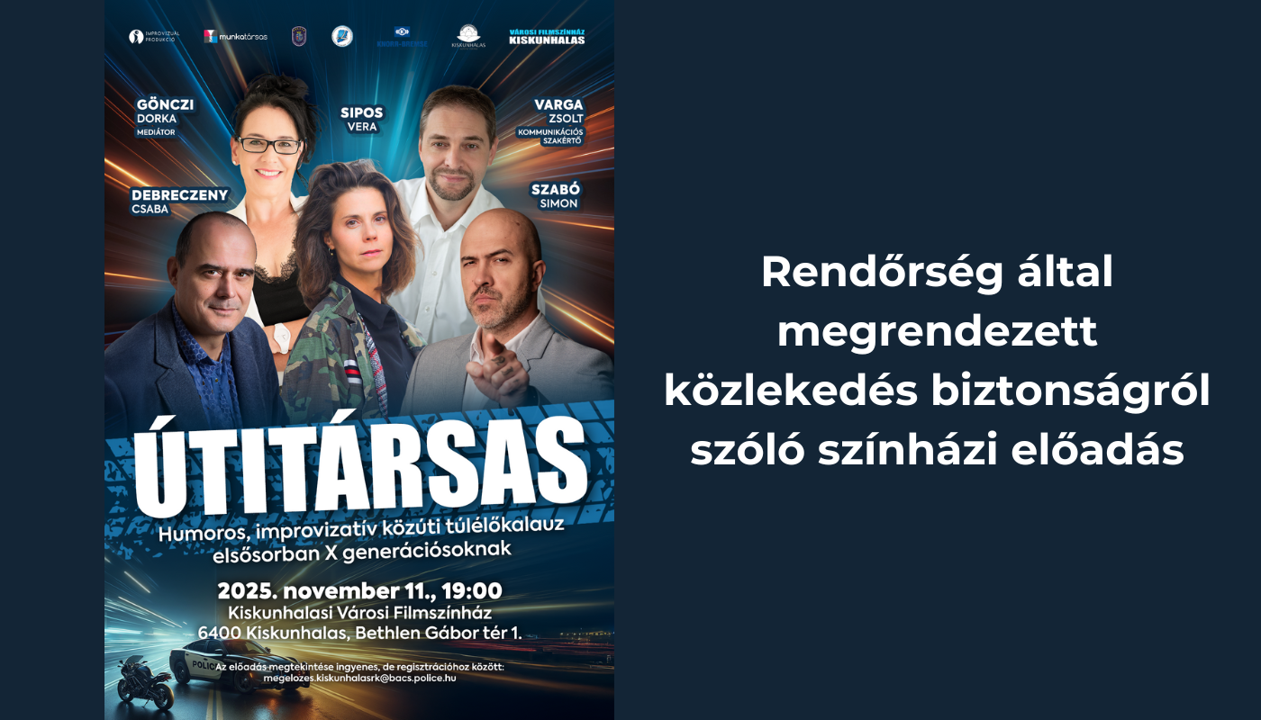 Rendőrség által megrendezett közlekedés biztonságról szóló színházi előadás